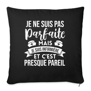 Infirmière Parfaite Cadeau Femme Humour - Housse de coussin décorative 45 x 45 cm - noir - Devant