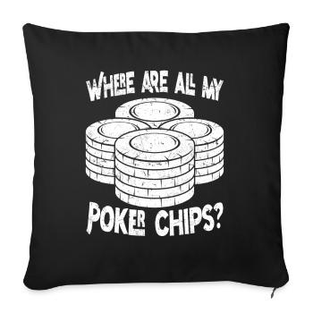 Joueurs de poker Où sont tous mes jetons de poker - Housse de coussin décorative 45 x 45 cm - noir - Devant