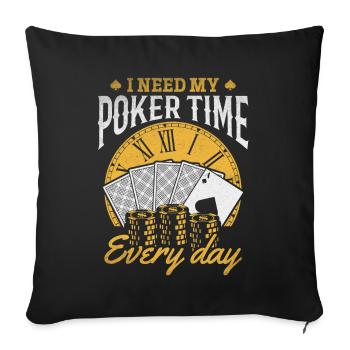 Joueurs de poker J’ai besoin de mon temps de poker tous les jours - Housse de coussin décorative 45 x 45 cm - noir - Devant