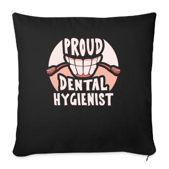 Proud Dental Hygienist Dental Hygiene Dentist - Sofa pillowcase 17,3'' x 17,3'' (45 x 45 cm) - black - Front