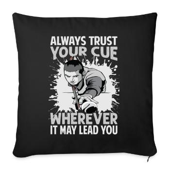 Faites toujours confiance à votre signal partout où il peut vous mener - P - Housse de coussin décorative 45 x 45 cm - noir - Devant