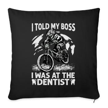 J’ai dit à mon patron que j’étais chez le dentiste - Vélo - Bik - Housse de coussin décorative 45 x 45 cm - noir - Devant