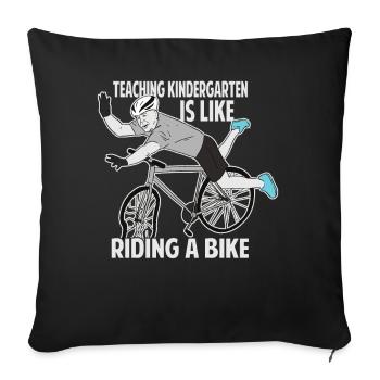 Teaching Kindergarten Is Like Riding A Bike - Funn - Sofa pillowcase 17,3'' x 17,3'' (45 x 45 cm) - black - Front