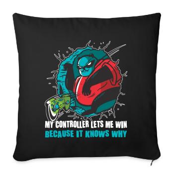 Gaming My Controller Lets Me Win Videospiel Gamer - Sofakissenbezug 45 x 45 cm - Schwarz - Vorne