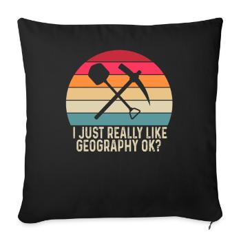 Ich Mag Geografie Einfach Sehr Okay? Geograph - Sofakissenbezug 45 x 45 cm - Schwarz - Vorne