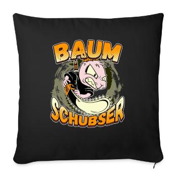 Baumschubser Forstwirt Geschenk Holzfäller - Sofakissenbezug 45 x 45 cm - Schwarz - Vorne