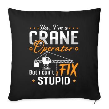 Crane operator Construction worker Profession Crane driver Gift - Sofa pillowcase 17,3'' x 17,3'' (45 x 45 cm) - black - Front