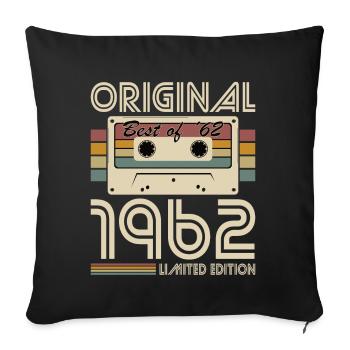 60. Geburtstag Jahrgang 1962 Original Best of 1962 - Sofakissenbezug 45 x 45 cm - Schwarz - Vorne