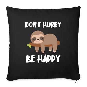 Dont Hurry Be Happy Sloth Sleep Shirt Nightgown - Sofa pillowcase 17,3'' x 17,3'' (45 x 45 cm) - black - Front