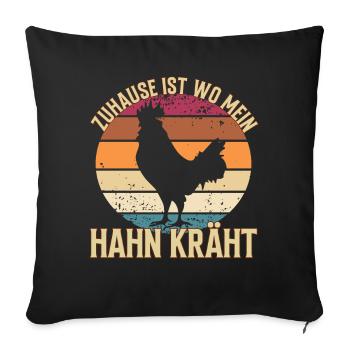 Zuhause Ist Wo Mein Hahn Kräht - Bauernhof Land - Sofakissenbezug 45 x 45 cm - Schwarz - Vorne