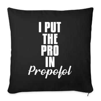 Propofol Anesthesiologist Anesthesia - Sofa pillowcase 17,3'' x 17,3'' (45 x 45 cm) - black - Front