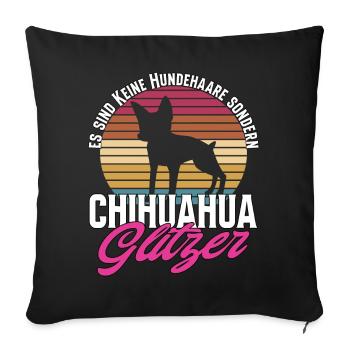 Es Sind Keine Hundehaare Lustiger Chihuahua - Sofakissenbezug 45 x 45 cm - Schwarz - Vorne