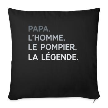 Papa Pompier L'Homme La Légende Cadeau Humour - Housse de coussin décorative 45 x 45 cm - noir - Devant
