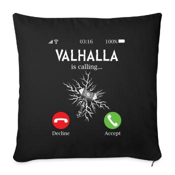 Valhalla Is Calling - Lustiger Vikinger Phone Call - Sofakissenbezug 45 x 45 cm - Schwarz - Vorne