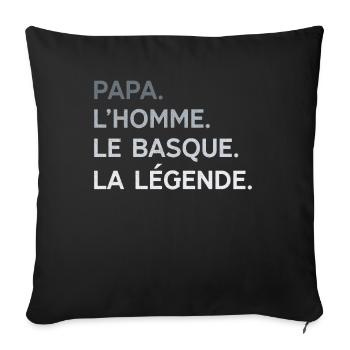 Papa Basque L'Homme La Légende Cadeau Pays Basque - Housse de coussin décorative 45 x 45 cm - noir - Devant