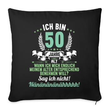 Ich bin 50 Jahre alt 50 Geburtstag - Sofakissenbezug 45 x 45 cm - Schwarz - Vorne