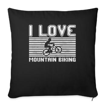 I love mountain biking - Sofa pillowcase 17,3'' x 17,3'' (45 x 45 cm) - black - Front