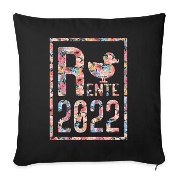 Rente Ruhestand Pension 2022 Geschenk Rentnerin - Sofakissenbezug 45 x 45 cm - Schwarz - Vorne