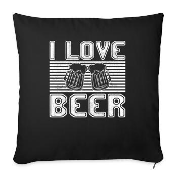 I love beer - Sofa pillowcase 17,3'' x 17,3'' (45 x 45 cm) - black - Front