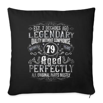 Legendary 79 years old gift for his 79th birthday - Sofa pillowcase 17,3'' x 17,3'' (45 x 45 cm) - black - Front