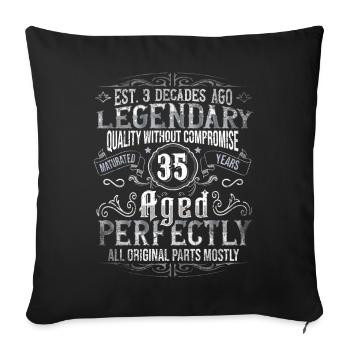 Legendary 35 years old gift for the 35th birthday - Sofa pillowcase 17,3'' x 17,3'' (45 x 45 cm) - black - Front
