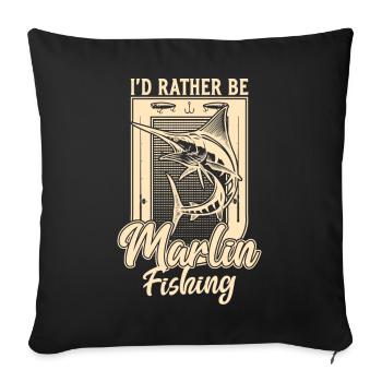 Je préfère être Marlin Fishing Drôle de pêche à la ligne - Housse de coussin décorative 45 x 45 cm - noir - Devant