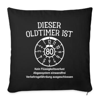 Oldtimer Ist 80 Jahre HU Plakette 80. Geburtstag - Sofakissenbezug 45 x 45 cm - Schwarz - Vorne