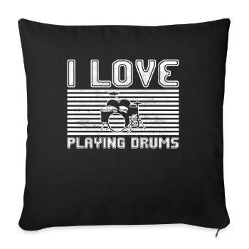 I love playing drums - Sofa pillowcase 17,3'' x 17,3'' (45 x 45 cm) - black - Front