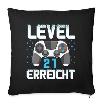 Level 21 Erreicht Gamer - Sofakissenbezug 45 x 45 cm - Schwarz - Vorne
