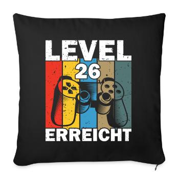 Level 26 Erreicht Gamer - Sofakissenbezug 45 x 45 cm - Schwarz - Vorne