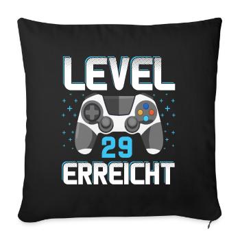 Level 29 Erreicht Gamer - Sofakissenbezug 45 x 45 cm - Schwarz - Vorne