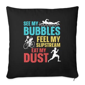 Funny triathlon saying - Sofa pillowcase 17,3'' x 17,3'' (45 x 45 cm) - black - Front