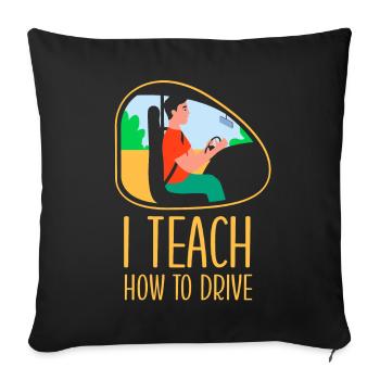 I Bring Driving At Driving Instructor Driving School - Sofa pillowcase 17,3'' x 17,3'' (45 x 45 cm) - black - Front