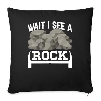 Waiting I See A Rock Profession Geology Geologist - Sofa pillowcase 17,3'' x 17,3'' (45 x 45 cm) - black - Front
