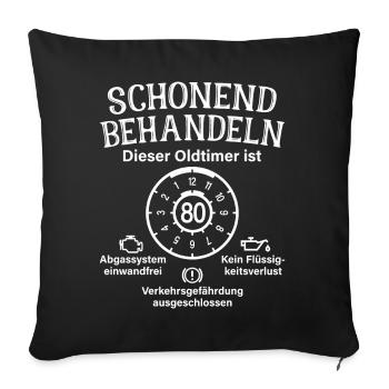 Oldtimer Ist 80 Schonend Behandeln 80. Geburtstag - Sofakissenbezug 45 x 45 cm - Schwarz - Vorne