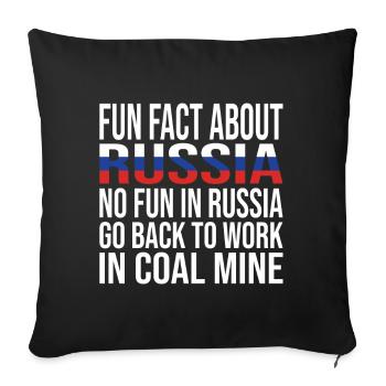 Fun Fact About Russia No Fun In Russia - Sofa pillowcase 17,3'' x 17,3'' (45 x 45 cm) - black - Front