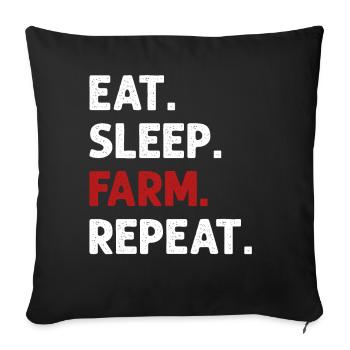Eat Sleep Farm Repeat Funny Farming Farmer - Sofa pillowcase 17,3'' x 17,3'' (45 x 45 cm) - black - Front