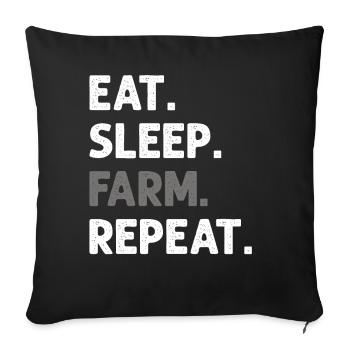 Eat Sleep Farm Repeat Funny Farming Farmer - Sofa pillowcase 17,3'' x 17,3'' (45 x 45 cm) - black - Front