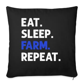 Eat Sleep Farm Repeat Funny Farming Farmer - Sofa pillowcase 17,3'' x 17,3'' (45 x 45 cm) - black - Front