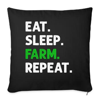 Eat Sleep Farm Repeat Funny Farming Farmer - Sofa pillowcase 17,3'' x 17,3'' (45 x 45 cm) - black - Front