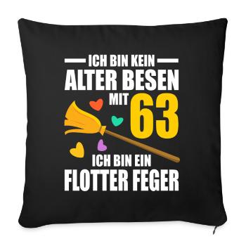 Alter Besen Junger Feger 63 Jahre 63. Geburtstag - Sofakissenbezug 45 x 45 cm - Schwarz - Vorne