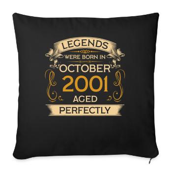 Birthday Legends were born in October 2001 - Sofa pillowcase 17,3'' x 17,3'' (45 x 45 cm) - black - Front