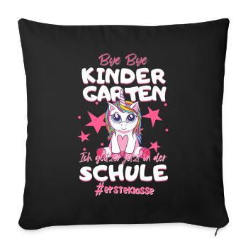 Bye Bye Kindergarten Einhorn Schulkind Einschulung - Sofakissenbezug 45 x 45 cm - Schwarz - Vorne