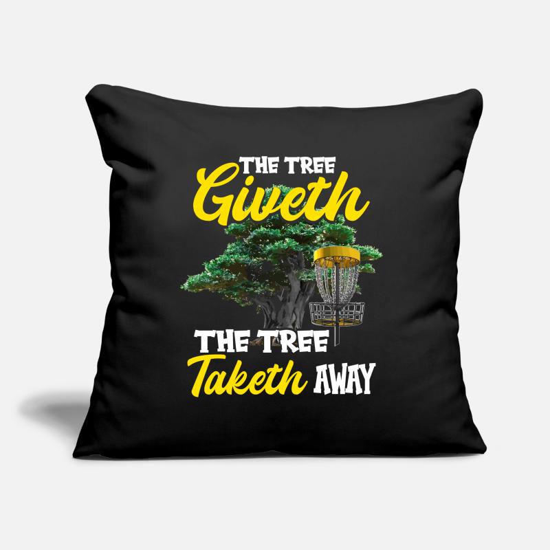 The Tree Giveth The Tree Taketh Away Disc Golf Sofakissenbezug 45 x 45 cm