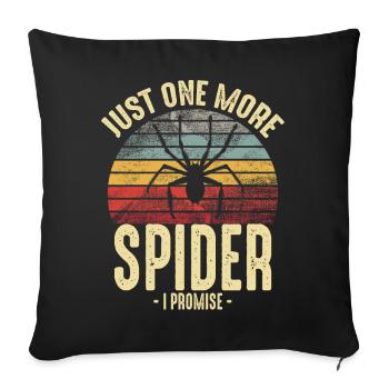 Lustige Haustierspinne nur noch ein Spinnenbesitzer - Sofakissenbezug 45 x 45 cm - Schwarz - Vorne