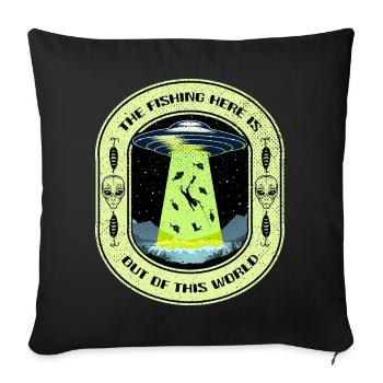 The Fishing Here Is Out Of This World UFO Fishing - Sofa pillowcase 17,3'' x 17,3'' (45 x 45 cm) - black - Front
