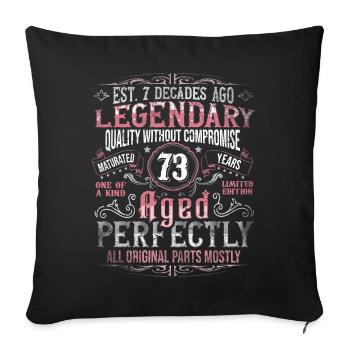 Vintage 73 Aged Perfectly Women on 73rd Birthday - Sofa pillowcase 17,3'' x 17,3'' (45 x 45 cm) - black - Front