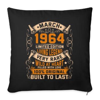 Birthday Legends 100% Original March 1964 - Sofa pillowcase 17,3'' x 17,3'' (45 x 45 cm) - black - Front