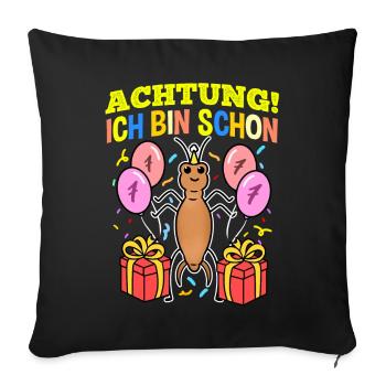 Achtung Ich Bin Schon 7 Geburtstag Ohrwurm - Sofakissenbezug 45 x 45 cm - Schwarz - Vorne