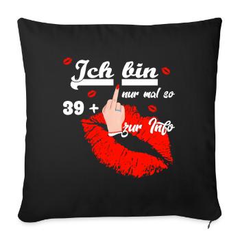 Zum 40. Geburtstag Damen 39 + - Sofakissenbezug 45 x 45 cm - Schwarz - Vorne